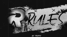 a black and white sign that says " rules " by trippy