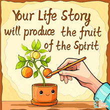 a poster that says your life story will produce the fruit of the spirit on it