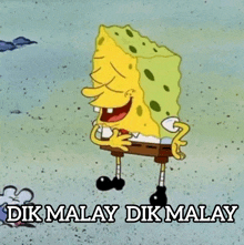 a cartoon of spongebob with the words dik malay dik malay