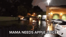 a woman is pushing a shopping cart in a parking lot with the words mama needs apple juice below her