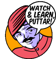 a cartoon of a man wearing a turban with a speech bubble that says watch & learn puttar