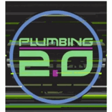 a logo for plumbing 2.0 shows a glitch effect