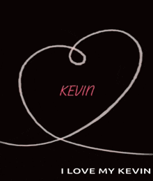 a poster that says i love my kevin on it