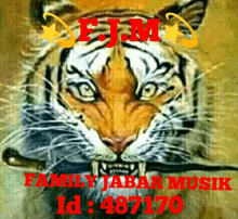 a painting of a tiger with the words family jabar musik