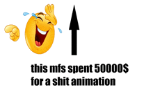 a smiley face with tears coming out of its eyes and the words " this mfs spent 500000 for a shit animation "