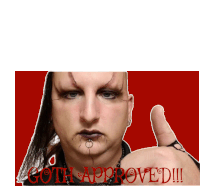 a man giving a thumbs up with the words goth approved on the bottom right