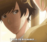 a close up of a man 's face with the words " i need to recharge " below him