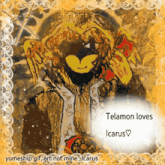 a drawing of a lion with the words telamon loves icarus on the bottom
