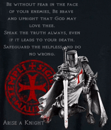 a poster of a knight with a sword and shield with the words " be without fear in the face of your enemies " on it