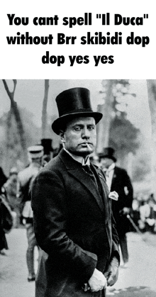 a black and white photo of a man in a top hat with the caption " you cant spell "