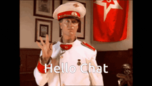 a man in a white and red uniform says hello chat