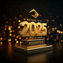 a gold sign that says welcome to to 2025 on it