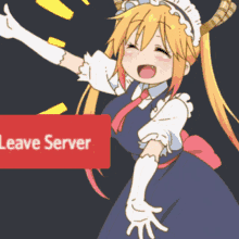 a maid giving a thumbs up next to a sign that says " leave server "