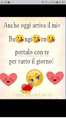 a smiley face is surrounded by hearts and the words " anche oggi arriva il mio buongiorno "