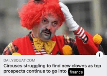 a man dressed as a clown is scratching his head in a daily squat.com article