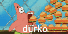 a cartoon of patrick star eating a bunch of hamburgers with the word durko in the corner