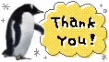 a black and white penguin is standing next to a yellow thank you sign .