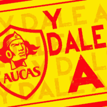 a yellow and red sign that says dale aucas on it