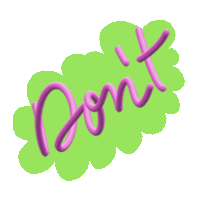 a sticker that says " do n't " on a green background