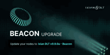 an advertisement for a beacon upgrade that says update your nodes to ixian dlt v9.0a beacon