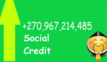 a green background with a yellow arrow pointing up and the words social credit written on it