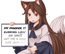 an anime girl holding a sign that says my marker is running low on ink