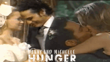 danny and michelle hunger shows a couple kissing and hugging