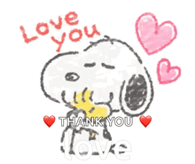 a drawing of snoopy saying " love you " and " thank you "