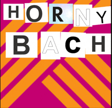 a pink and orange striped background with horny bach written on it