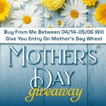 a poster for a mother 's day giveaway with daisies on a wooden background