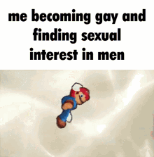 a cartoon of mario laying on his back with the words me becoming gay and finding sexual interest in men