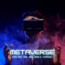 a man wearing a virtual reality headset with the words metaverse explore the new world virtual behind him