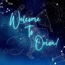 a drawing of orion with the words welcome to orion on it