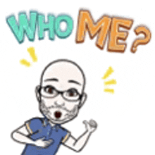 a cartoon of a bald man with glasses and a beard asking who me ?