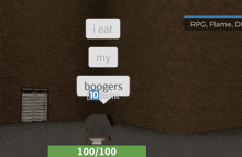 a screenshot of a video game that says i eat my boogers