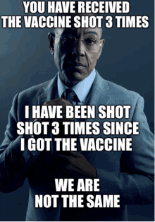 a man in a suit and tie says " you have received the vaccine shot 3 times