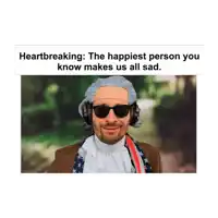 a man wearing a wig and sunglasses giving a thumbs up with a caption that says heartbreaking