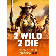 an advertisement for hacksaw gaming shows a woman holding a gun