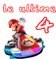 a picture of mario on a kart with the words le ultime 4