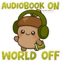 a cartoon of an acorn wearing headphones with the words audiobook on world off below it