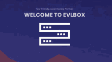 a welcome to evlbox advertisement with a server icon