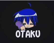 a cartoon character with blue hair and the words `` otaku '' written on a black background .