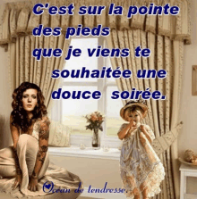 a woman and a little girl are sitting in front of a window with a quote in french