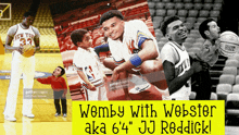 wemby with webster aka 6 ' 4 " jj reddick is a basketball player