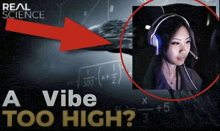 a woman wearing headphones with the words " a vibe too high " written below her