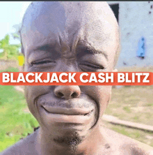 a man making a funny face with the words " blackjack cash blitz " above him