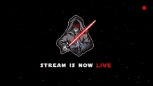 a cartoon of a man in a hood holding a light saber with the words stream is now live below him