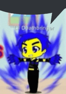 a cartoon character with blue hair and a speech bubble that says ' lil deathbringer '