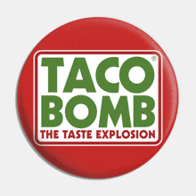 a taco bomb the taste explosion button on a white background