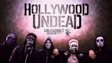 a poster for hollywood undead deadset misty society by eyed